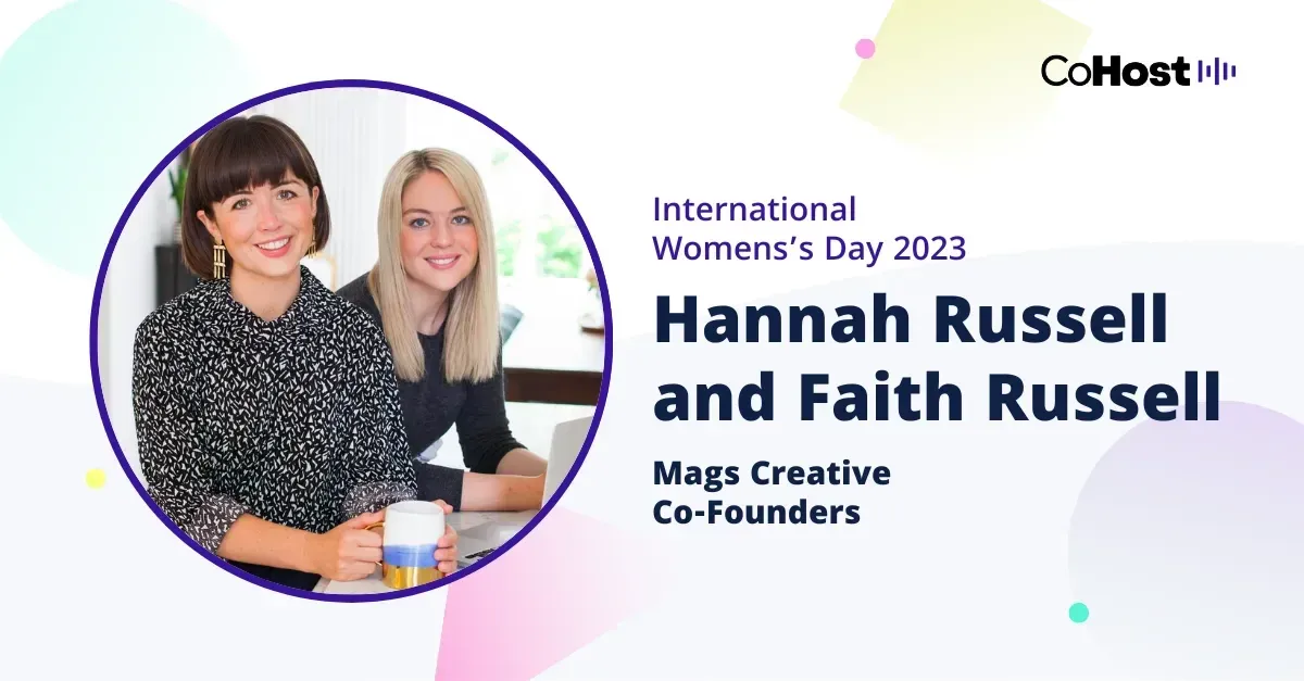 Hannah Russell and Faith Russell, co-founders of Mags Creative.
