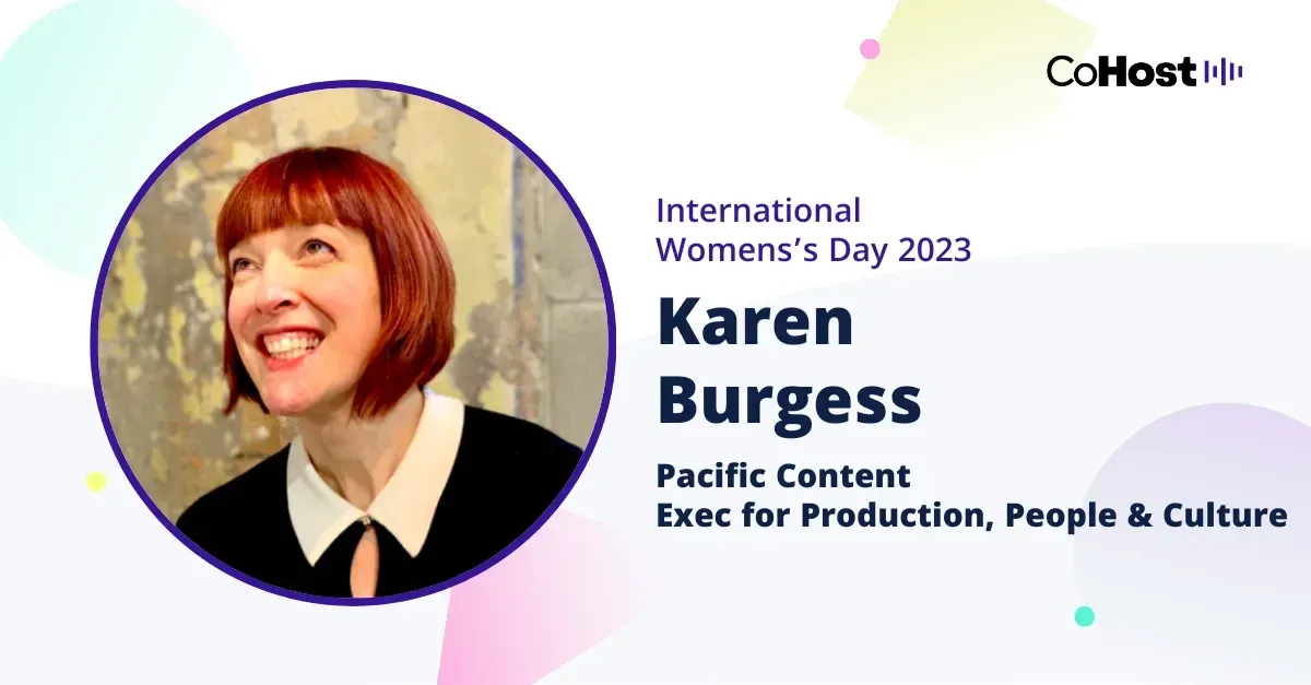 Karen Burgess, exec for production, people and culture at Pacific Content.