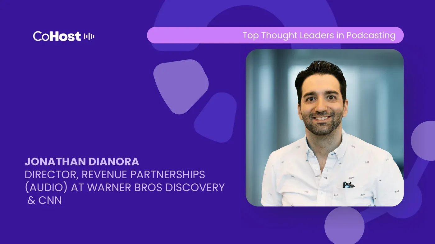 Headshot of smiling Jonathan Dianora on CoHost purple card: "Director, Revenue Partnerships (Audio) at Warner Bros Discovery & CNN"